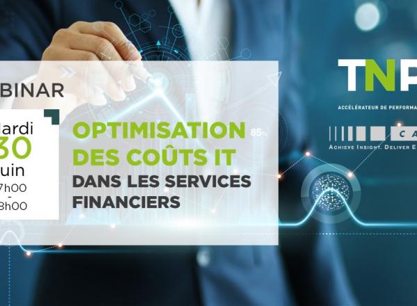 WEBINAR | Mardi 30 juin | 17h-18h | Optimisation des coûts IT dans les services financiers